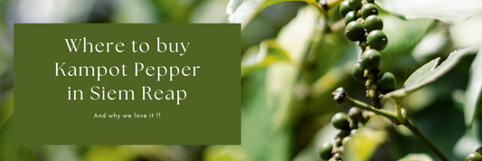 Where to buy Kampot pepper in Siem Reap